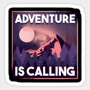 Who said the mountains are calling Sticker